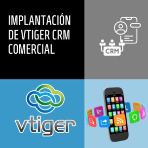 Implantación de vTiger CRM Comercial